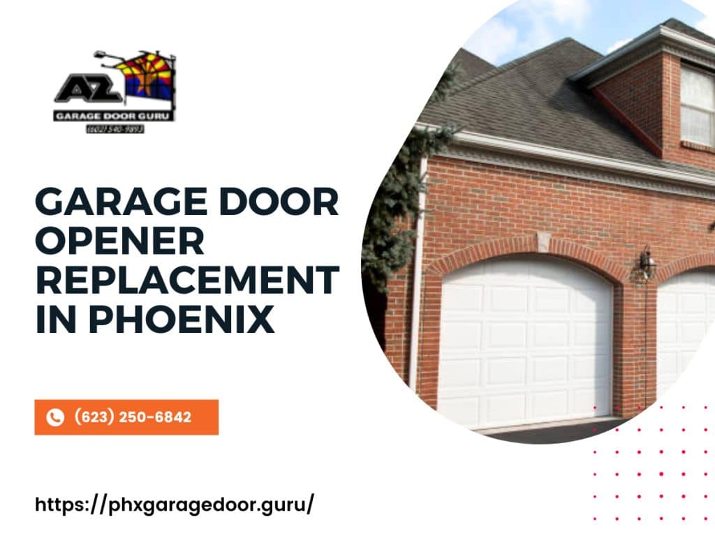 Garage Door Opener Phoenix - Arizona Garage Door Repair Guru, LLC