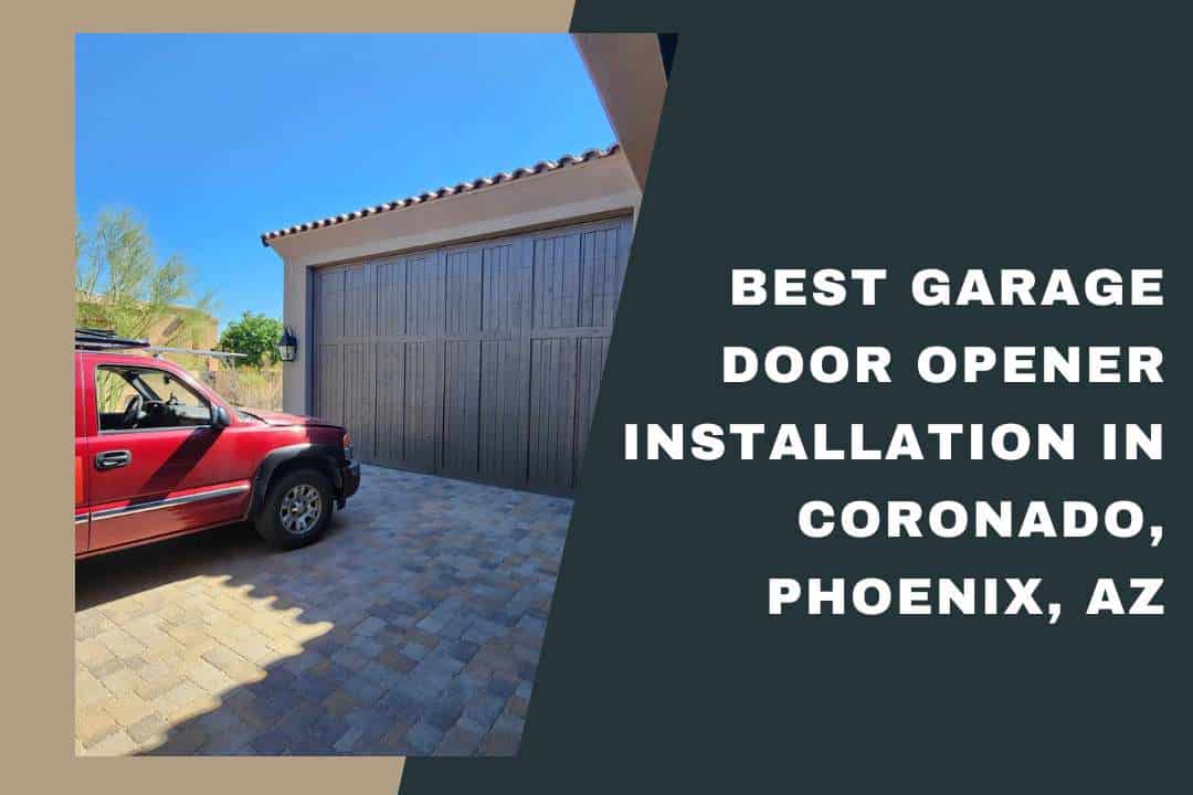 Best Garage Door Opener Installation in Coronado, Phoenix, AZ