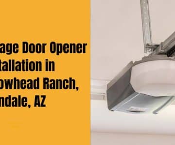 Garage Door Opener Installation in Arrowhead Ranch, Glendale, AZ