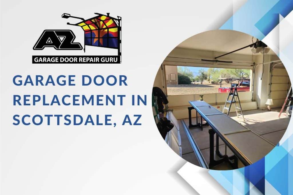 Garage Door Replacement in Scottsdale, AZ