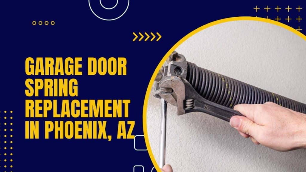 Garage Door Spring Replacement in Phoenix, AZ