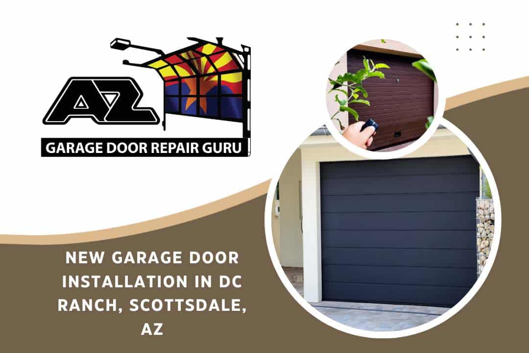 New Garage Door Installation in DC Ranch, Scottsdale, AZ