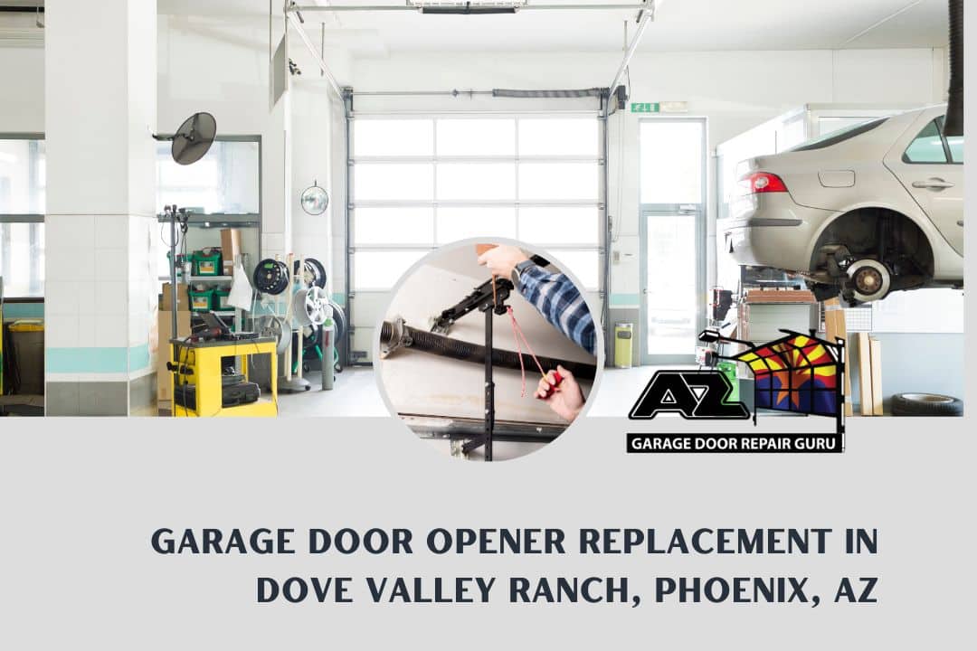 Garage Door Opener Replacement in Dove Valley Ranch, Phoenix, AZ