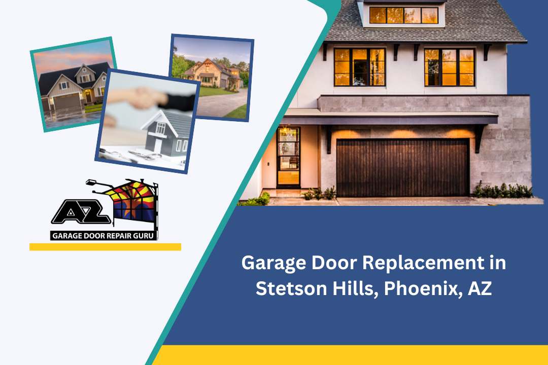 Garage Door Replacement in Stetson Hills, Phoenix, AZ