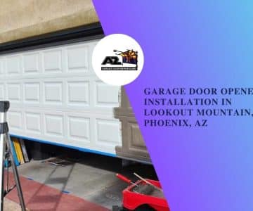 Garage Door Opener Installation in Lookout Mountain, Phoenix, AZ