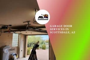 Garage Door Services in Scottsdale, AZ