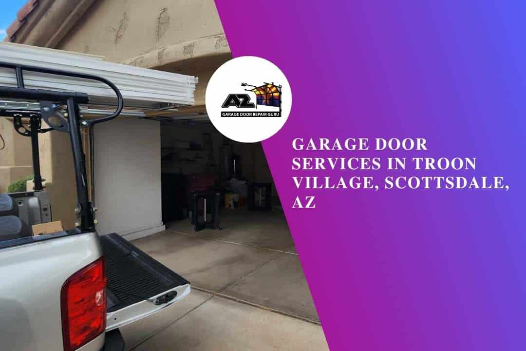 Garage Door Services in Troon Village, Scottsdale, AZ