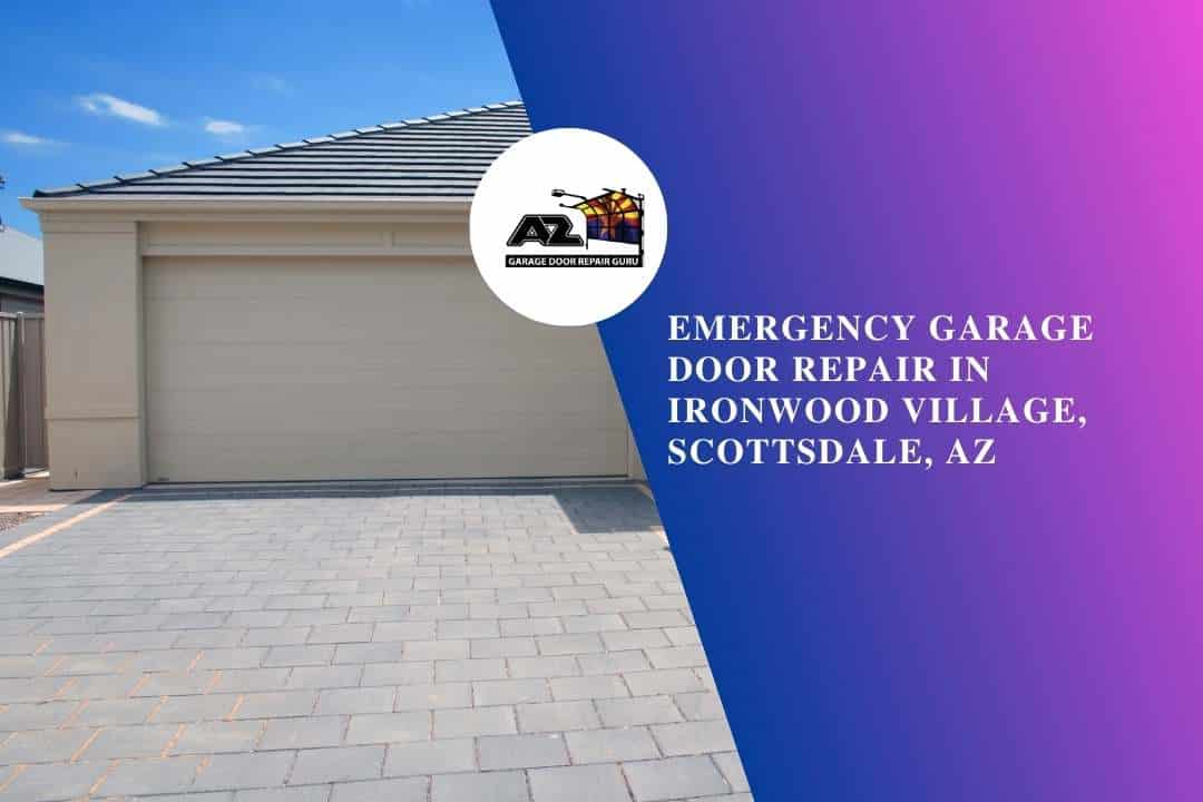 Emergency Garage Door Repair in Ironwood Village, Scottsdale, AZ 