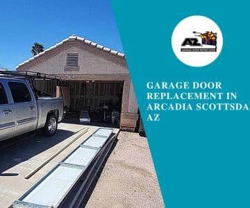 Garage Door Replacement in Arcadia Scottsdale, AZ