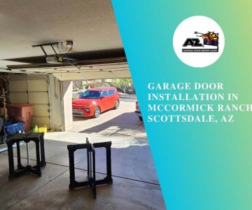 Garage Door Installation in McCormick Ranch Scottsdale, AZ