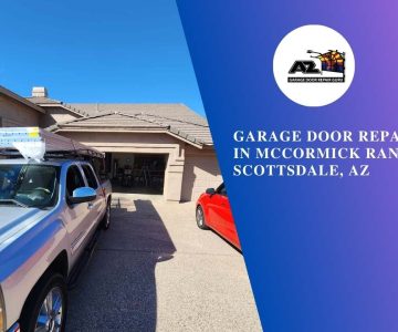 Garage Door Repair in McCormick Ranch Scottsdale, AZ