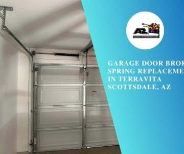 Garage Door Broken Spring Replacement in Terravita Scottsdale, AZ