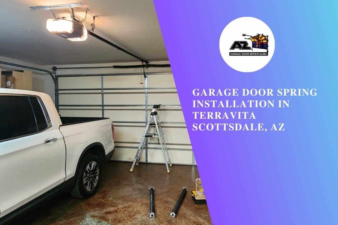 Garage Door Spring Installation in Terravita Scottsdale, AZ